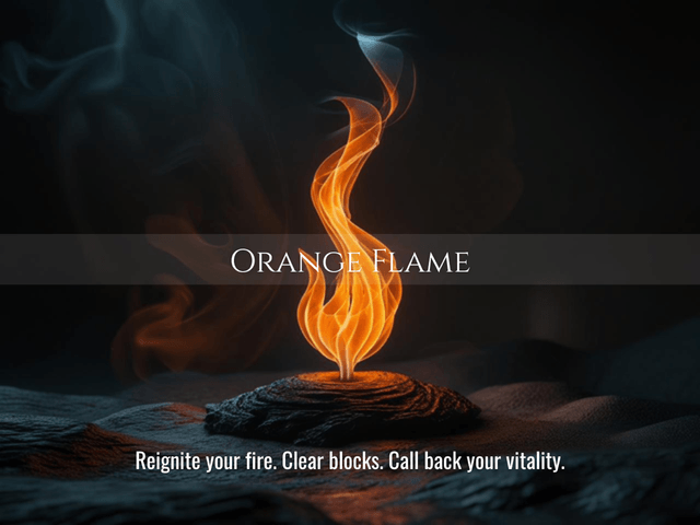 Orange Flame | Reignite Your Fire, Heal Shame & Restore Vitality | Same Day Delivery